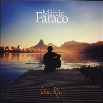 Marcio Faraco - Um Rio