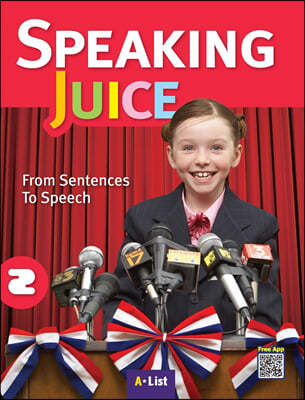 Speaking Juice 2 : Student Book with App & Script & Answer Key