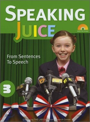 Speaking Juice 3 : Student Book with CD & Script & Answer Key