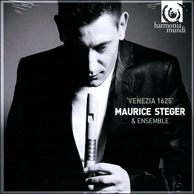 Maurice Steger 𸮽 װ ڴ  - ҳŸ, , ܴ, ĳ & īŸ (Venezia 1625 - Sonate, Symphonie, Ciaccone, Canzone & Toccate)