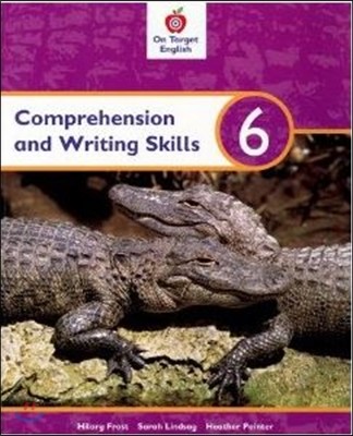On Target English: Comprehension and Writing Skills, Pupil Book: Year 6: Comprehension and Writing Bk. 6