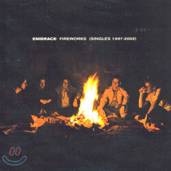 Embrace - Fireworks (Singles 1997 - 2002)