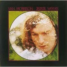 Van Morrison - Astral Weeks