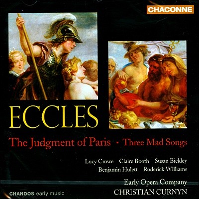 Christian Curnyn  Ŭ: ĸ  (John Eccles: The Judgment of Paris & Three Mad Songs)