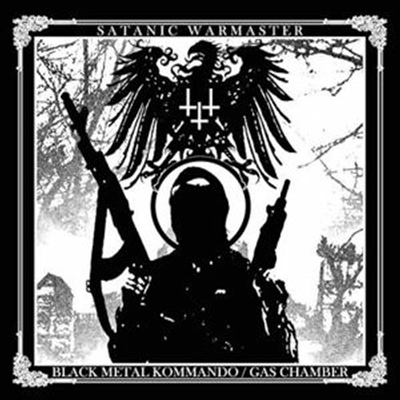 Satanic Warmaster - Black Metal Kommando / Gas Chamber (CD)