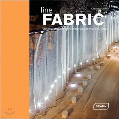 Fine Fabric : Delicate Materials for Architecture and Interior Design