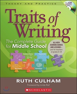 Traits of Writing: The Complete Guide for Middle School [With CDROM]