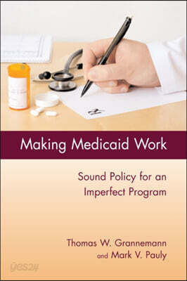 Medicaid Everyone Can Count on: Public Choices for Equity and Efficiency