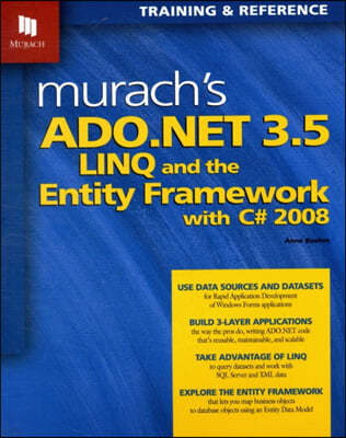 Murach's ADO.Net 3.5, Linq, and the Entity Framework With C#