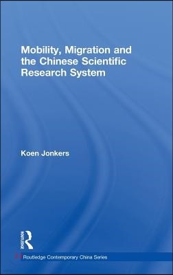 Mobility, Migration and the Chinese Scientific Research System