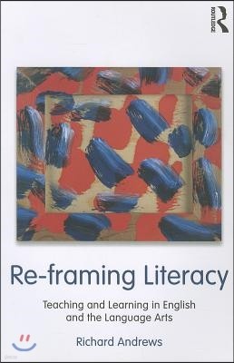 Re-framing Literacy