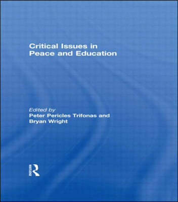 Critical Issues in Peace and Education