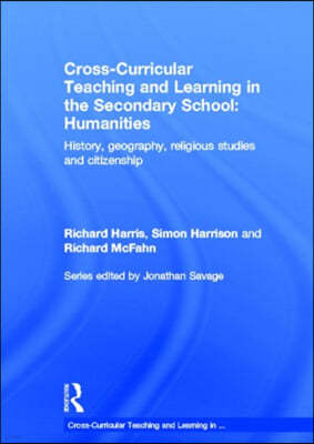 Cross-Curricular Teaching and Learning in the Secondary School... Humanities