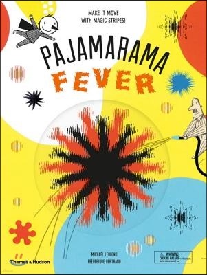 Pajamarama: Fever: Make It Move with Magic Stripes!