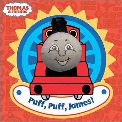 Thomas & Friends : Puff, Puff, James!
