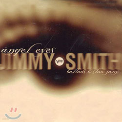 Jimmy Smith - Angel Eyes Ballads & Slow Jams