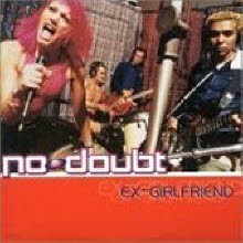 No Doubt - Ex-girlfriend (Single)