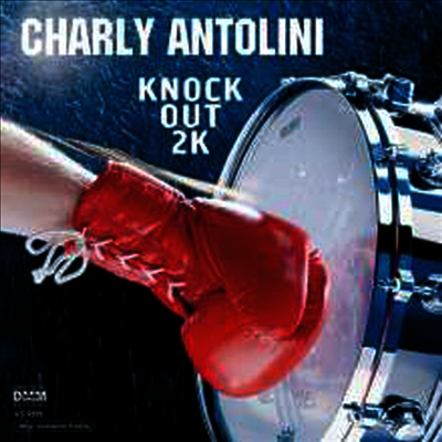 Charly Antolini - Knock Out 2K (Ltd. Ed)(DMM)(Gatefod)(45RPM)(180G)(2LP)