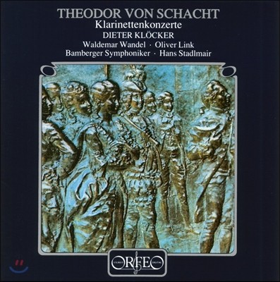 Dieter Klocker ׿  Ʈ: Ŭ󸮳 ְ (Theodor von Schacht: Clarinet Concerto)  ŬĿ, ѽ Ÿ鸶̾, 㺣ũ Ǵ