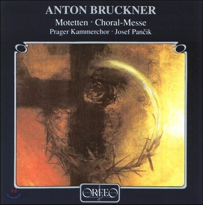 Josef Pancik 브루크너: 모테트, 합창 미사곡 (Anton Bruckner: Motets, Choral Mass)