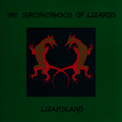 Brotherhood Of Lizards — Lizardland 앨범 커버