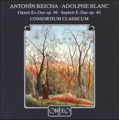 [Orfeo]Consortium Classicum 안토닌 라이하: 관악 팔중주 / 아돌프 블랑: 관악 칠중주 (Antonin Reicha: Octet Op.96 / Adolphe Blanc: Septet Op.40) 콘소르티움 클라시쿰
