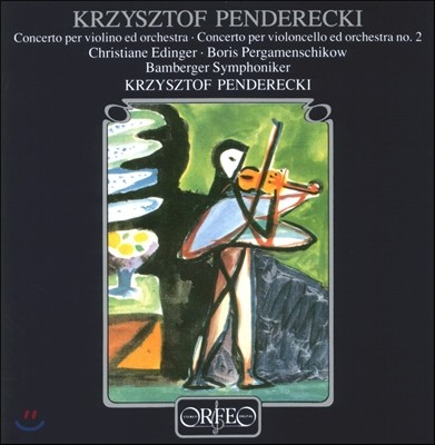 Christiane Edinger ũ 浥Ű: ̿ø ְ, ÿ ְ 2 (Krzysztof Penderecki: Violin Concerto, Cello Concerto No.2) ũƼ , 㺣ũ Ǵ