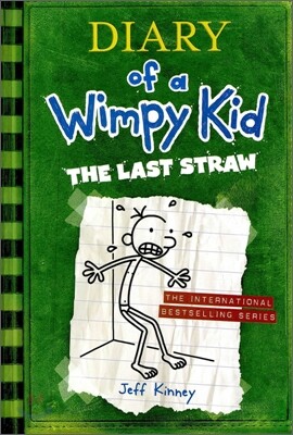 Diary of a Wimpy Kid #3 : The Last Straw
