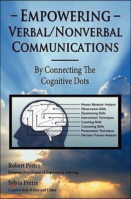 Empowering Verbal/Non-Verbal Communications: By Connecting the Cognitive Dots