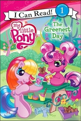 [I Can Read] Level 1 : My Little Pony - The Greenest Day