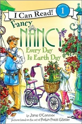 [I Can Read] Level 1 : Fancy Nancy Every Day Is Earth Day