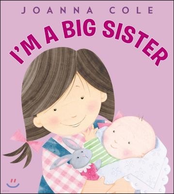 Soy Una Hermana Mayor: I'm a Big Sister (Spanish Edition)