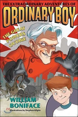 The Extraordinary Adventures of Ordinary Boy, Book 3: The Great Powers Outage