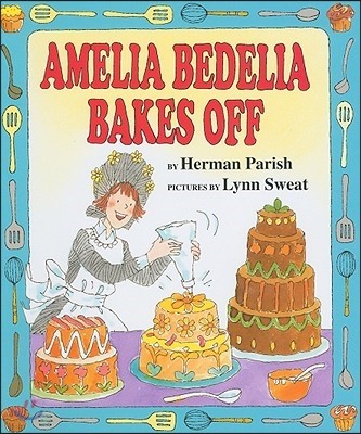 Amelia Bedelia Bakes Off