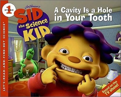 A Cavity Is a Hole in Your Tooth