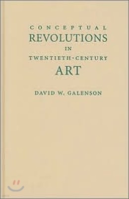 Conceptual Revolutions in Twentieth-Century Art