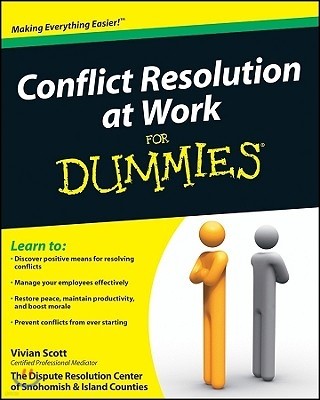 Conflict Resolution at Work For Dummies