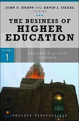 The Business of Higher Education [3 Volumes]