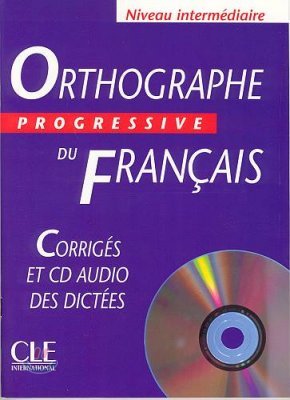 Orthographe Progressive du Francais Niv Intermediaire, Corriges + CD