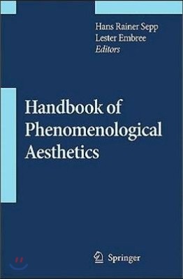 Handbook of Phenomenological Aesthetics