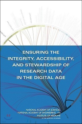 Ensuring the Integrity, Accessibility, and Stewardship of Research Data in the Digital Age