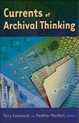 Currents of Archival Thinking