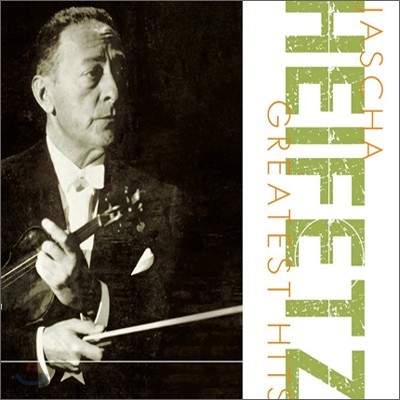 Jascha Heifetz - Greatest Hits ߻  - ׷ƼƮ 