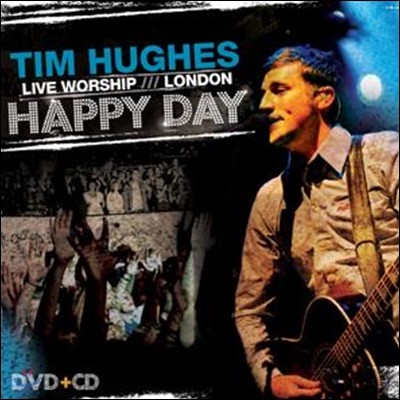 Tim Hughes - Live Worship [London - Happy Day]   ù ̺ ٹ