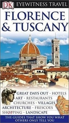 DK Eyewitness Travel : Florence and Tuscany