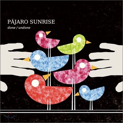 Pajaro Sunrise - Done/Undone