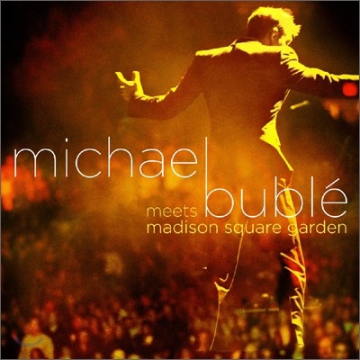 Michael Buble (마이클 부블레) - Meets Madison Square Garden