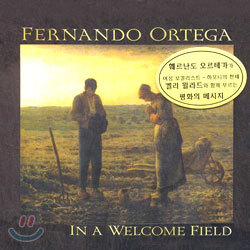 Fernando Ortega - In A Welcome Field