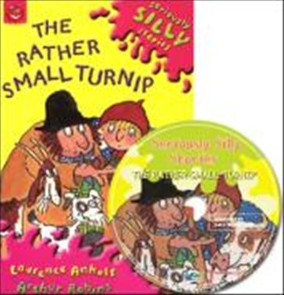 Seriously Silly Stories : The Rather Small Turnip (Book & CD)