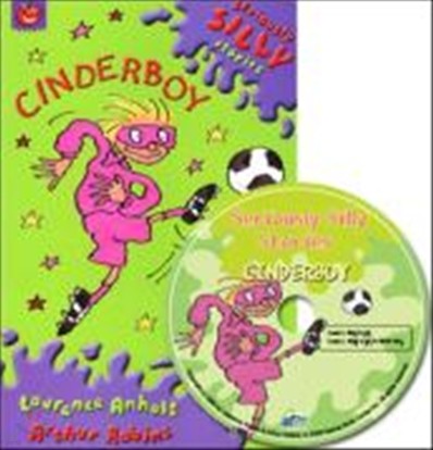 Seriously Silly Stories : Cinderboy (Book & CD)